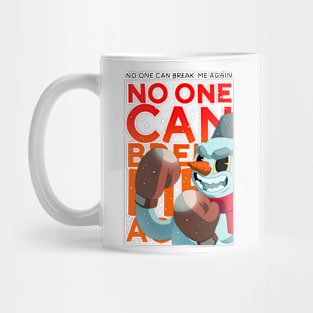 No one can break me again Mug